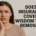 Does Insurance Cover Wisdom Teeth Removal